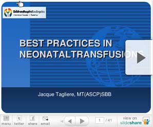 Neonatal Transfusions Slideshow